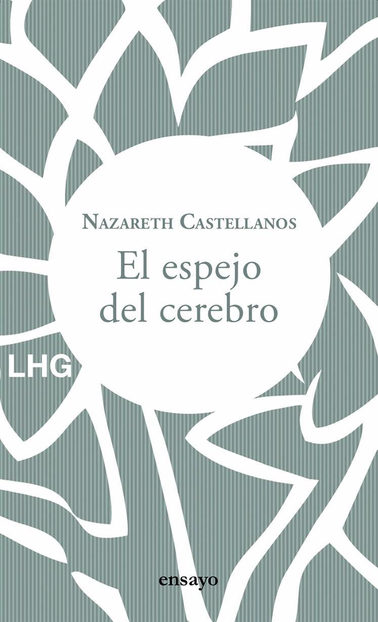 EL ESPEJO DEL CEREBRO | 9788417118853 | CASTELLANOS, NAZARETH | Llibreria La Font de Mimir - Llibreria online Barcelona - Comprar llibres català i castellà