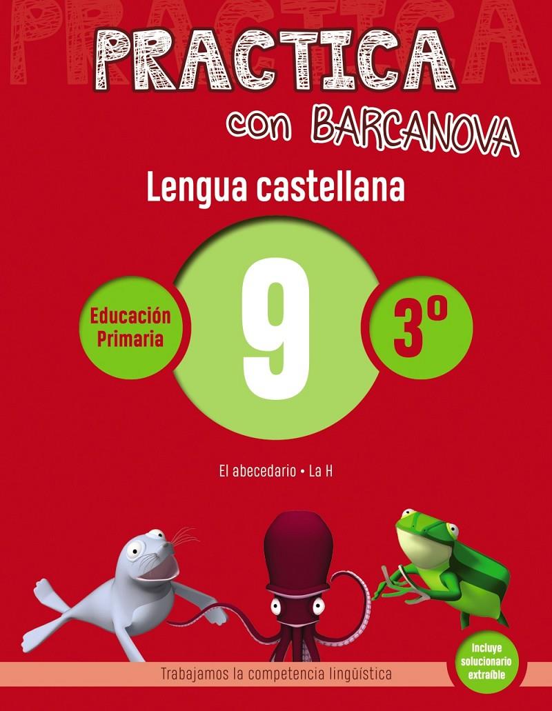 PRACTICA CON BARCANOVA. LENGUA CASTELLANA  9 | 9788448945343 | CAMPS, MONTSE/SERRA, LLUÏSA | Llibreria La Font de Mimir - Llibreria online Barcelona - Comprar llibres català i castellà