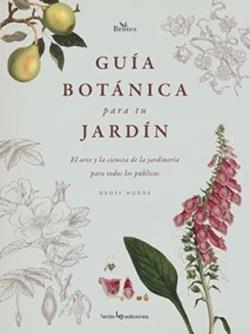 GUÍA BOTÁNICA PARA TU JARDÍN | 9788418735325 | HODGE, GEOFF | Llibreria La Font de Mimir - Llibreria online Barcelona - Comprar llibres català i castellà