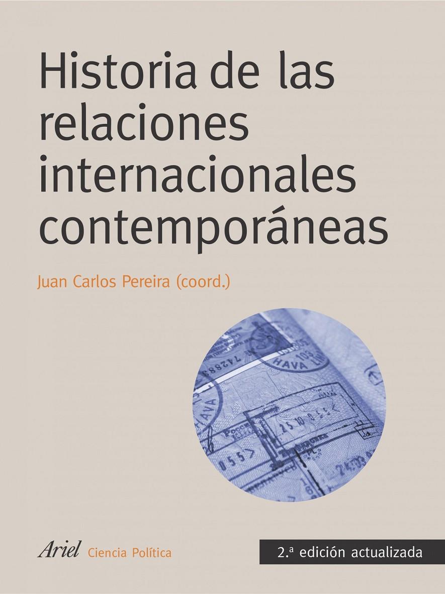 HISTORIA DE LAS RELACIONES INTERNACIONALES CONTEMPORÁNEAS | 9788434418356 | PEREIRA, JUAN CARLOS | Llibreria La Font de Mimir - Llibreria online Barcelona - Comprar llibres català i castellà