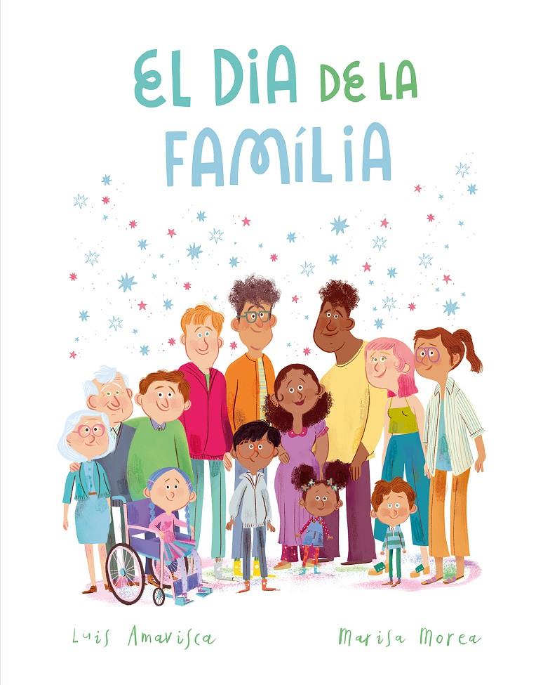 EL DIA DE LA FAMÍLIA | 9788419607959 | AMAVISCA, LUIS | Llibreria La Font de Mimir - Llibreria online Barcelona - Comprar llibres català i castellà