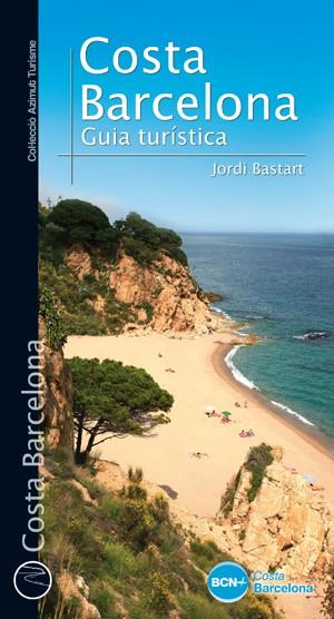 COSTA BARCELONA | 9788490342350 | BASTART CASSÉ, JORDI | Llibreria La Font de Mimir - Llibreria online Barcelona - Comprar llibres català i castellà