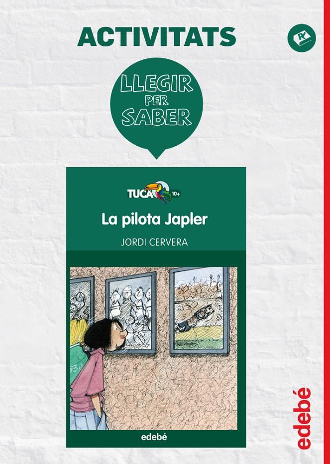 LLEGIR PER SABER: LA PILOTA JAPLER | 9788468310916 | EDEBÉ, OBRA COLECTIVA | Llibreria La Font de Mimir - Llibreria online Barcelona - Comprar llibres català i castellà