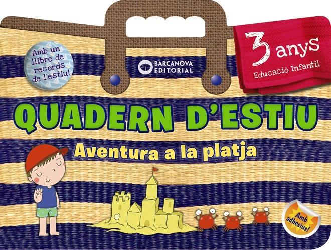 QUADERN D'ESTIU. AVENTURA A LA PLATJA 3 ANYS | 9788448944797 | RIERA, ESTER | Llibreria La Font de Mimir - Llibreria online Barcelona - Comprar llibres català i castellà