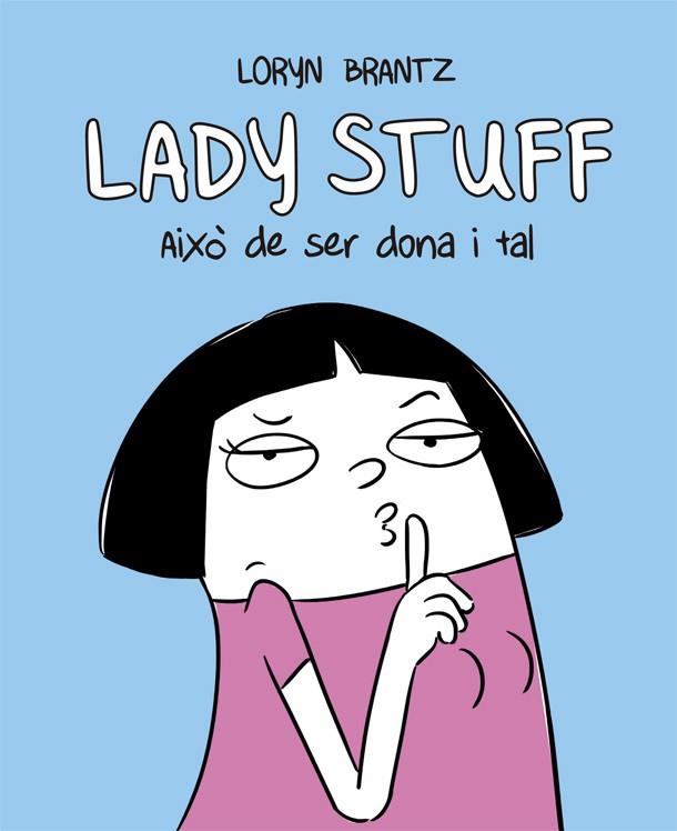 LADY STUFF | 9788416670604 | BRANTZ, LORYN | Llibreria La Font de Mimir - Llibreria online Barcelona - Comprar llibres català i castellà