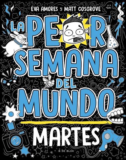 LA PEOR SEMANA DEL MUNDO 2 - MARTES | 9788419048738 | COSGROVE, MATT/AMORES, EVA | Llibreria La Font de Mimir - Llibreria online Barcelona - Comprar llibres català i castellà