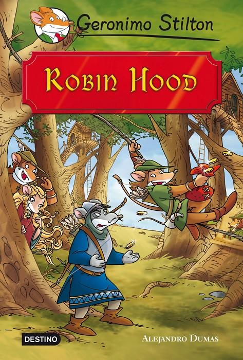 ROBIN HOOD | 9788408111399 | GERONIMO STILTON | Llibreria La Font de Mimir - Llibreria online Barcelona - Comprar llibres català i castellà