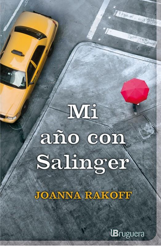 MI AÑO CON SALINGER | 9788402421418 | RAKOFF, JOANNA | Llibreria La Font de Mimir - Llibreria online Barcelona - Comprar llibres català i castellà