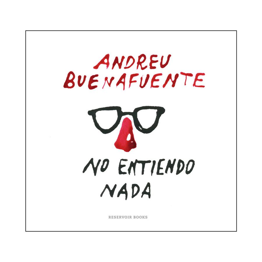 NO ENTIENDO NADA | 9788416195138 | BUENAFUENTE,ANDREU | Llibreria La Font de Mimir - Llibreria online Barcelona - Comprar llibres català i castellà