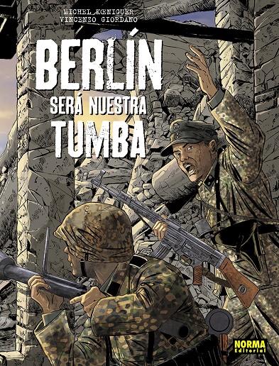 BERLIN SERA NUESTRA TUMBA. ED INTEGRAL | 9788467965674 | KOENIGUER/GIORDANO | Llibreria La Font de Mimir - Llibreria online Barcelona - Comprar llibres català i castellà