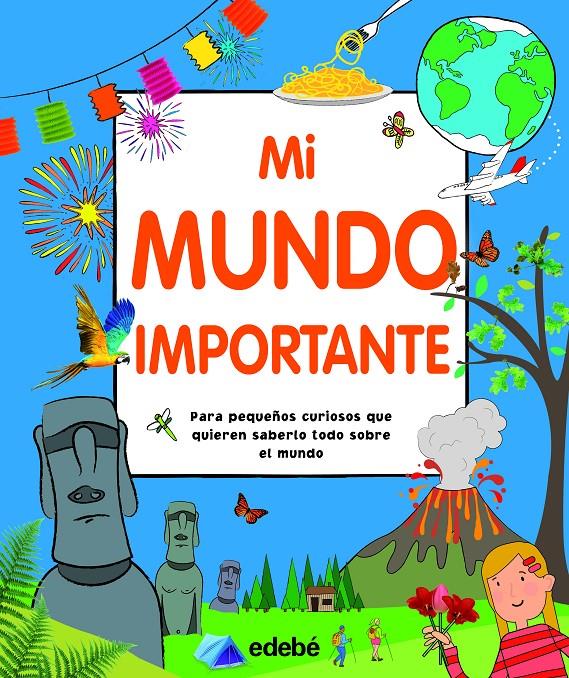 MI MUNDO IMPORTANTE | 9788468349299 | VARIOS AUTORES | Llibreria La Font de Mimir - Llibreria online Barcelona - Comprar llibres català i castellà