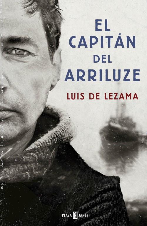 EL CAPITÁN DEL ARRILUZE | 9788401015403 | LEZAMA,LUIS | Llibreria La Font de Mimir - Llibreria online Barcelona - Comprar llibres català i castellà