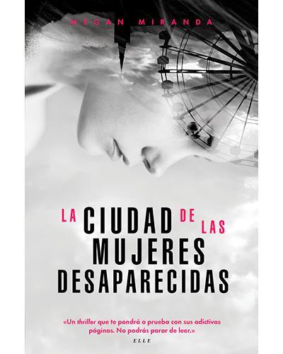 LA CIUDAD DE LAS MUJERES DESAPARECIDAS | 9788494712692 | MIRANDA, MEGAN | Llibreria La Font de Mimir - Llibreria online Barcelona - Comprar llibres català i castellà