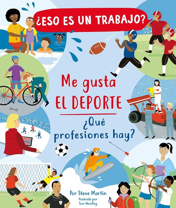 ¿ESO ES UN TRABAJO? ME GUSTA EL DEPORTE: ¿QUÉ PROFESIONES HAY? | 9788468348957 | MARTI, STEVE | Llibreria La Font de Mimir - Llibreria online Barcelona - Comprar llibres català i castellà