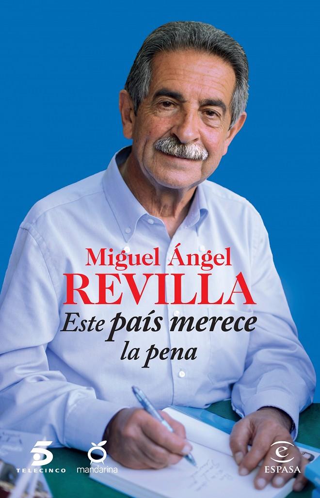 ESTE PAÍS MERECE LA PENA | 9788467042191 | MIGUEL ÁNGEL REVILLA/MEDIASET ESPAÑA COMUNICACIÓN | Llibreria La Font de Mimir - Llibreria online Barcelona - Comprar llibres català i castellà