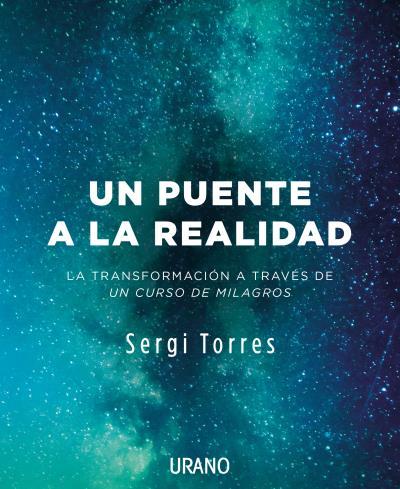 UN PUENTE A LA REALIDAD | 9788416720118 | TORRES BALDÓ, SERGI | Llibreria La Font de Mimir - Llibreria online Barcelona - Comprar llibres català i castellà