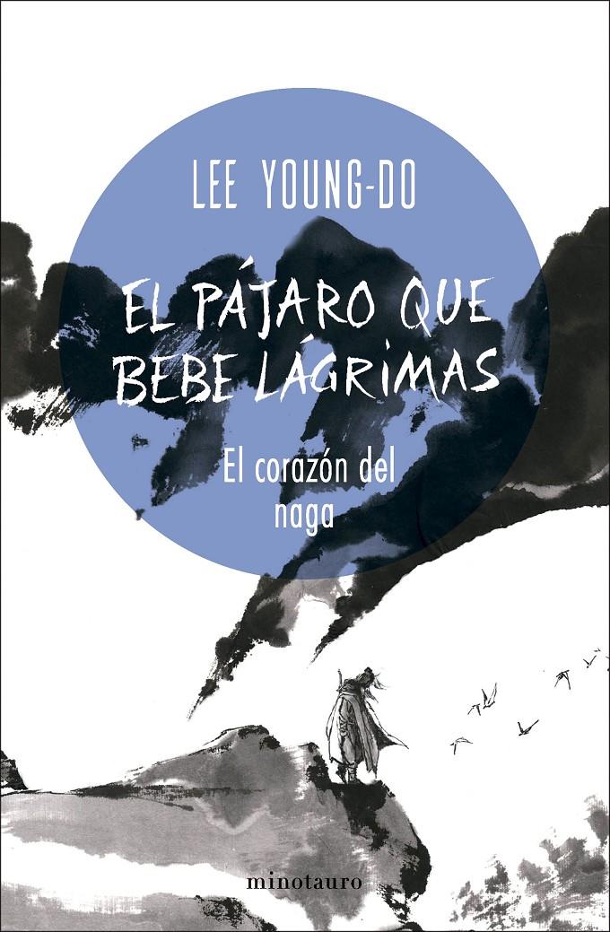 EL PÁJARO QUE BEBE LÁGRIMAS Nº 01/04 EL CORAZÓN DEL NAGA | 9788445017098 | YOUNG-DO, LEE | Llibreria La Font de Mimir - Llibreria online Barcelona - Comprar llibres català i castellà