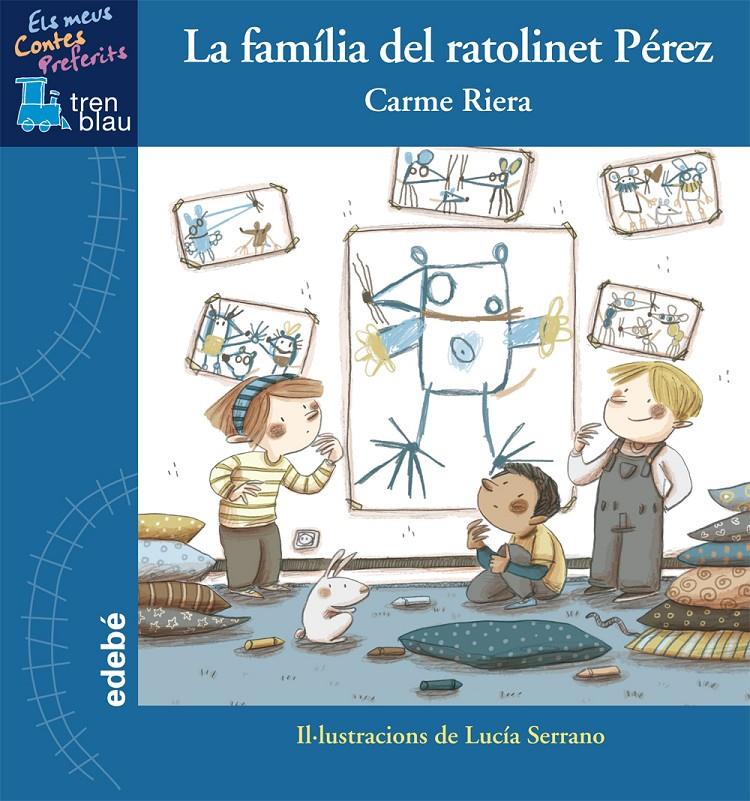 LA FAMÌLIA DEL RATOLINET PÉREZ | 9788468311777 | RIERA GUILERA, CARME | Llibreria La Font de Mimir - Llibreria online Barcelona - Comprar llibres català i castellà