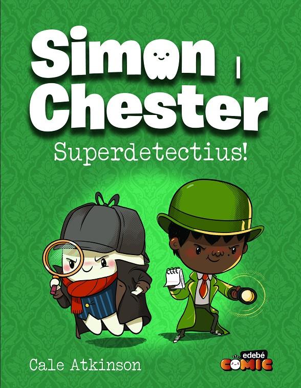 SIMON I CHESTER: SUPERDETECTIUS! | 9788468370552 | ATKINSON, CALE | Llibreria La Font de Mimir - Llibreria online Barcelona - Comprar llibres català i castellà