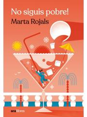 NO SIGUIS POBRE! | 9788418928963 | ROJALS, MARTA | Llibreria La Font de Mimir - Llibreria online Barcelona - Comprar llibres català i castellà