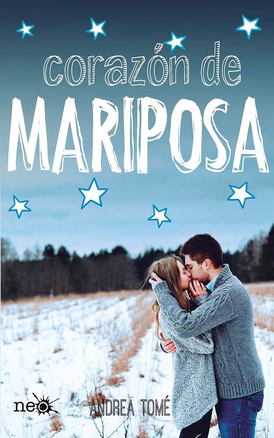 CORAZÓN DE MARIPOSA | 9788415880783 | TOMÉ YÁÑEZ, ANDREA | Llibreria La Font de Mimir - Llibreria online Barcelona - Comprar llibres català i castellà