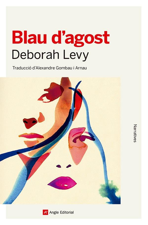 BLAU D'AGOST | 9788410112353 | LEVY, DEBORAH | Llibreria La Font de Mimir - Llibreria online Barcelona - Comprar llibres català i castellà