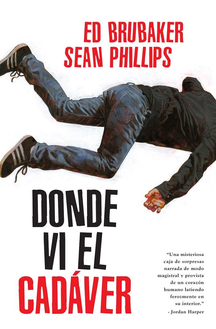 DONDE VI EL CADAVER | 9788467968040 | ED BRUBAKER/PHILLIPS, SEAN/PHILLIPS, JACOB | Llibreria La Font de Mimir - Llibreria online Barcelona - Comprar llibres català i castellà