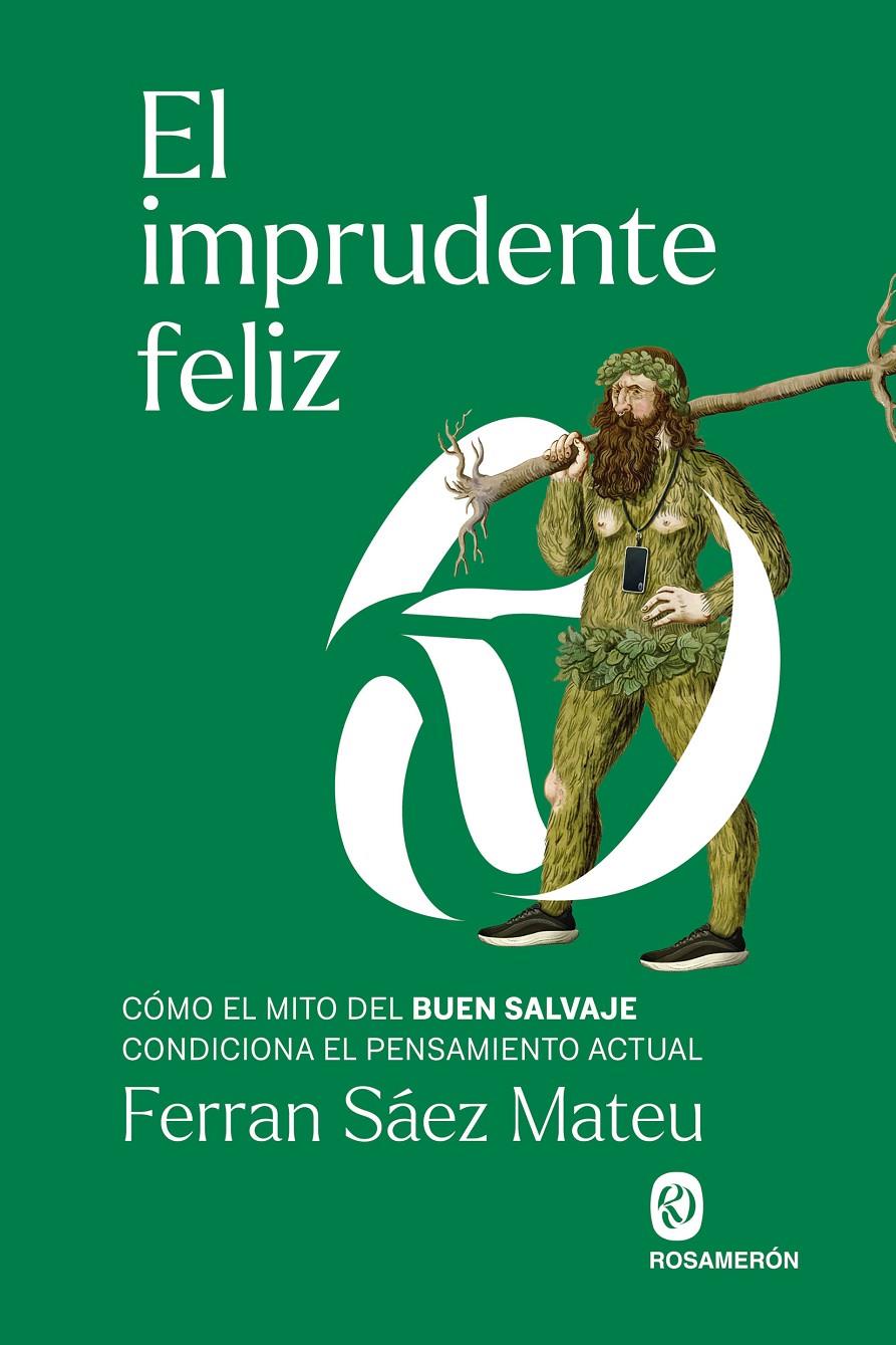 EL IMPRUDENTE FELIZ | 9788412980004 | SÁEZ, FERRAN | Llibreria La Font de Mimir - Llibreria online Barcelona - Comprar llibres català i castellà