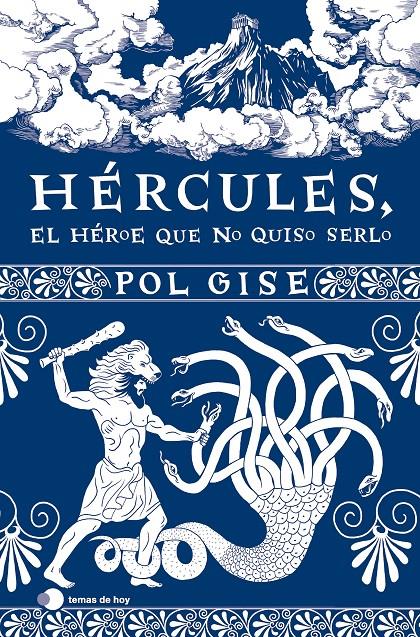 HÉRCULES, EL HÉROE QUE NO QUISO SERLO | 9788419812063 | GISE, POL | Llibreria La Font de Mimir - Llibreria online Barcelona - Comprar llibres català i castellà