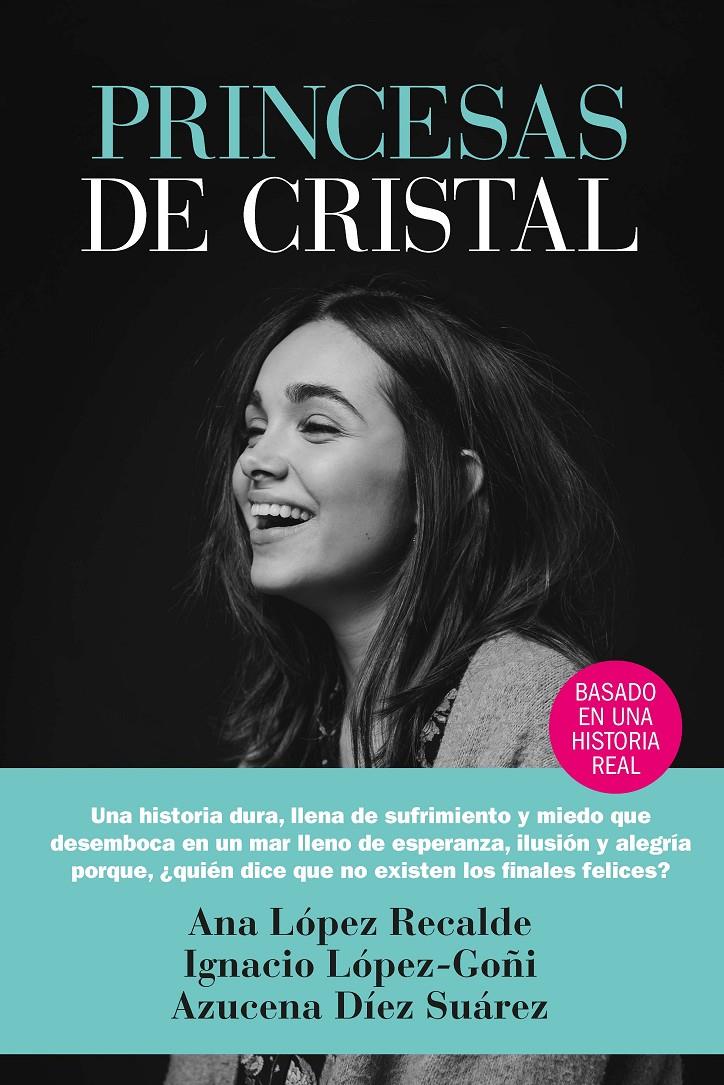 PRINCESAS DE CRISTAL | 9788417828165 | DÍEZ SUÁREZ, AZUCENA/LÓPEZ-GOÑI, IGNACIO/LÓPEZ RECALDE, ANA | Llibreria La Font de Mimir - Llibreria online Barcelona - Comprar llibres català i castellà