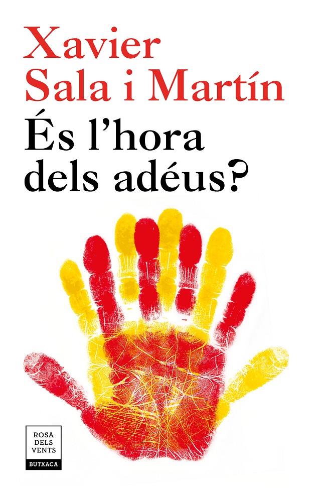 ÉS L'HORA DELS ADÉUS? (EDICIÓ ACTUALITZADA) | 9788417444242 | SALA I MARTÍN, XAVIER | Llibreria La Font de Mimir - Llibreria online Barcelona - Comprar llibres català i castellà