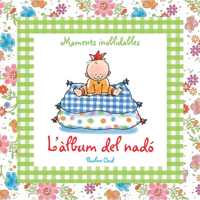 ALBUM DEL NADÓ , L' | 9788492736997 | OUD, PAULINE | Llibreria La Font de Mimir - Llibreria online Barcelona - Comprar llibres català i castellà