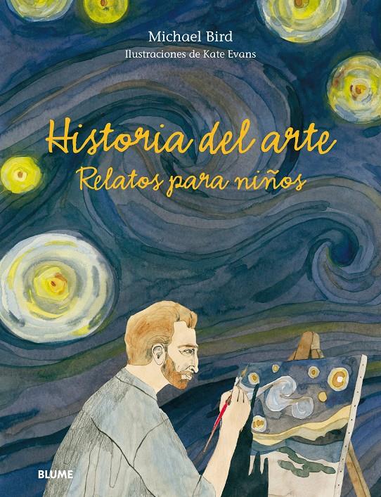 HISTORIA DEL ARTE. RELATOS PARA NIÑOS | 9788498019346 | BIRD, MICHAEL/EVANS, PETER | Llibreria La Font de Mimir - Llibreria online Barcelona - Comprar llibres català i castellà