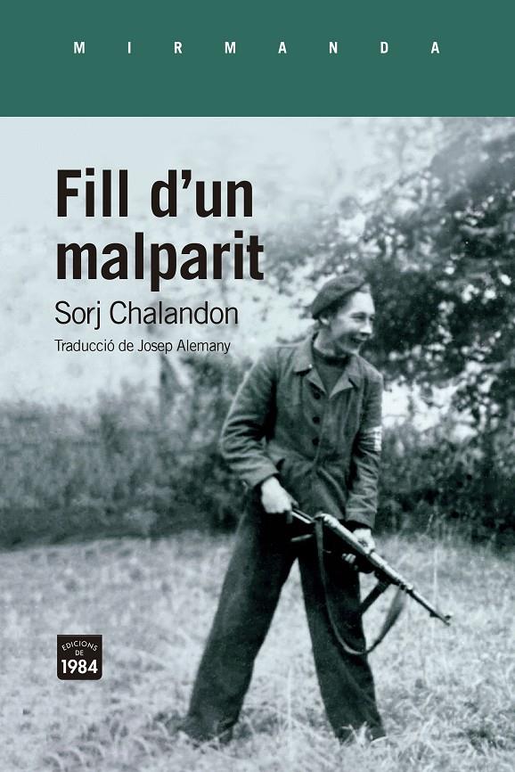 FILL D'UN MALPARIT | 9788418858581 | CHALANDON, SORJ | Llibreria La Font de Mimir - Llibreria online Barcelona - Comprar llibres català i castellà