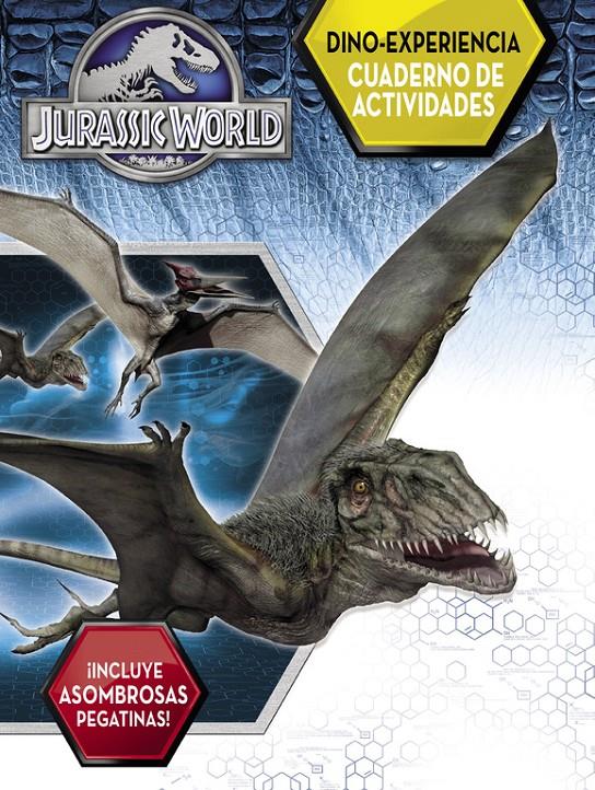 DINO-EXPERIENCIA. CUADERNO DE ACTIVIDADES (JURASSIC WORLD) | 9788437200071 | VARIOS AUTORES | Llibreria La Font de Mimir - Llibreria online Barcelona - Comprar llibres català i castellà