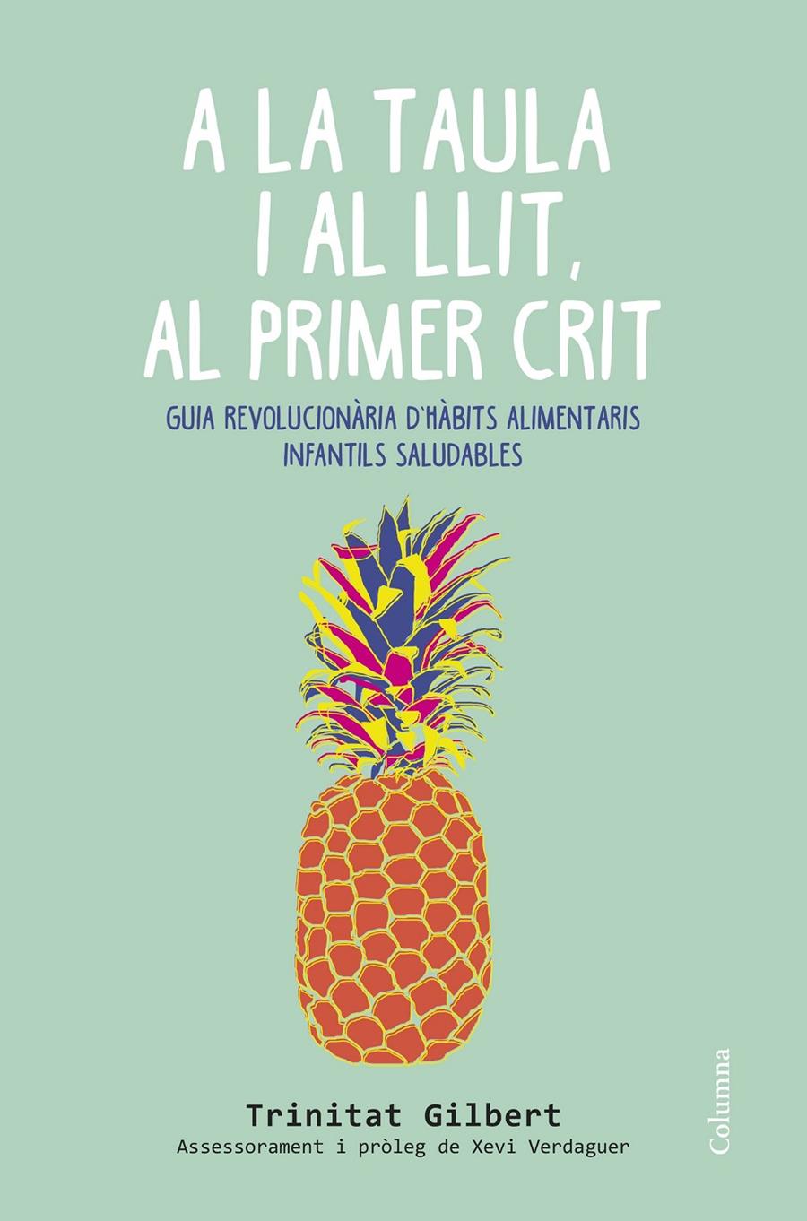 A LA TAULA I AL LLIT, AL PRIMER CRIT | 9788466419857 | MARIA TRINITAT GILBERT MARTÍNEZ | Llibreria La Font de Mimir - Llibreria online Barcelona - Comprar llibres català i castellà