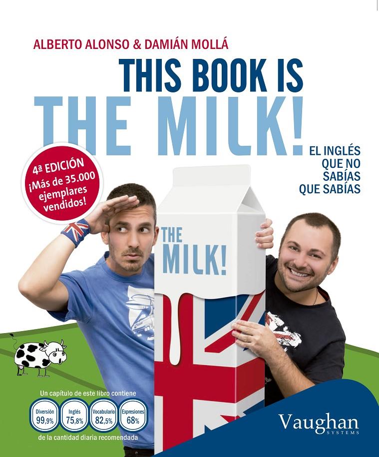 THIS BOOK IS THE MILK | 9788415978961 | ALONSO A / MOLL | Llibreria La Font de Mimir - Llibreria online Barcelona - Comprar llibres català i castellà