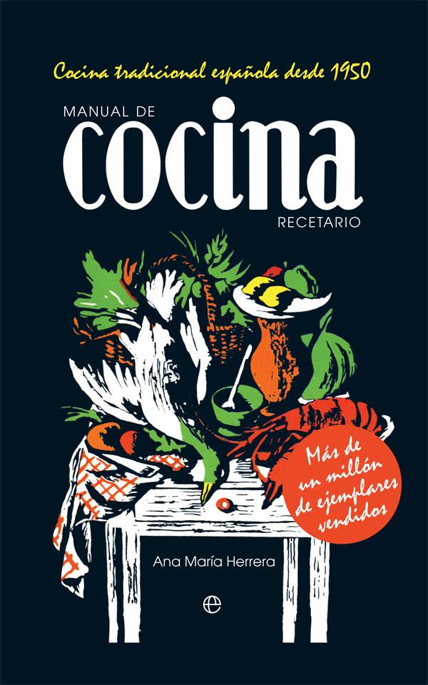 MANUAL DE COCINA. RECETARIO | 9788491646792 | HERRERA Y RUIZ DE LA HERRÁN, ANA MARÍA | Llibreria La Font de Mimir - Llibreria online Barcelona - Comprar llibres català i castellà