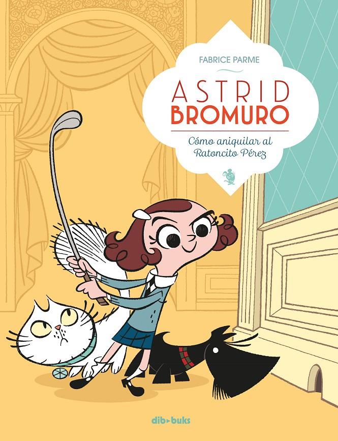 ASTRID BROMURO 1 | 9788416507634 | PARME, FABRICE | Llibreria La Font de Mimir - Llibreria online Barcelona - Comprar llibres català i castellà