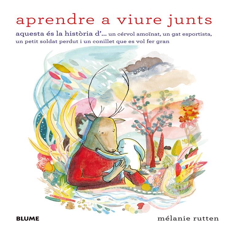 APRENDRE A VIURE JUNTS | 9788498017861 | RUTTEN, MÉLANIE | Llibreria La Font de Mimir - Llibreria online Barcelona - Comprar llibres català i castellà