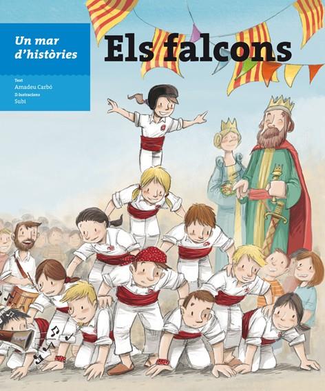 UN MAR D'HISTÒRIES: ELS FALCONS | 9788499796208 | CARBÓ, AMADEU | Llibreria La Font de Mimir - Llibreria online Barcelona - Comprar llibres català i castellà