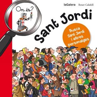 ON ÉS SANT JORDI | 9788424654627 | Llibreria La Font de Mimir - Llibreria online Barcelona - Comprar llibres català i castellà