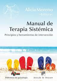 MANUAL DE TERAPIA SISTÉMICA | 9788433027375 | ARMIJO NÚÑEZ, BLANCA/BARBAGELATA CHURRUARÍN, NORBERTO/BEYEBACH, MARK/CASABIANCA, RUTH/ESPINA EIZAGUI | Llibreria La Font de Mimir - Llibreria online Barcelona - Comprar llibres català i castellà