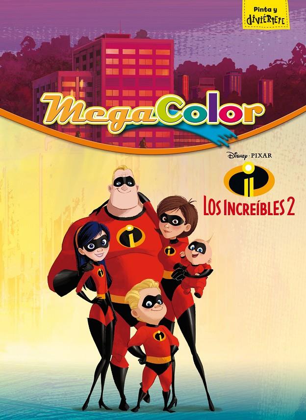 LOS INCREÍBLES 2. MEGACOLOR | 9788416917624 | DISNEY | Llibreria La Font de Mimir - Llibreria online Barcelona - Comprar llibres català i castellà