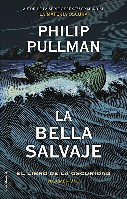 LA BELLA SALVAJE (EL LIBRO DE LA OSCURIDAD 1) | 9788417305796 | PULLMAN, PHILIP | Llibreria La Font de Mimir - Llibreria online Barcelona - Comprar llibres català i castellà