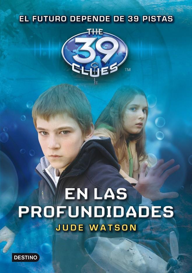 THE 39 CLUES 6. EN LAS PROFUNDIDADES | 9788408107682 | JUDE WATSON | Llibreria La Font de Mimir - Llibreria online Barcelona - Comprar llibres català i castellà