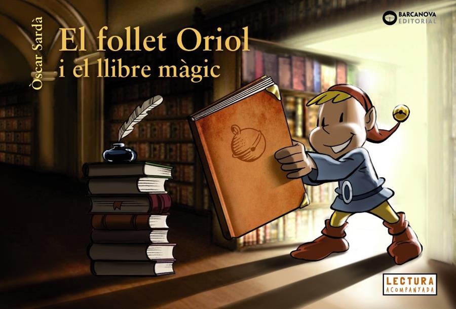 EL FOLLET ORIOL I EL LLIBRE MÀGIC | 9788448947576 | SARDÀ, ÒSCAR | Llibreria La Font de Mimir - Llibreria online Barcelona - Comprar llibres català i castellà