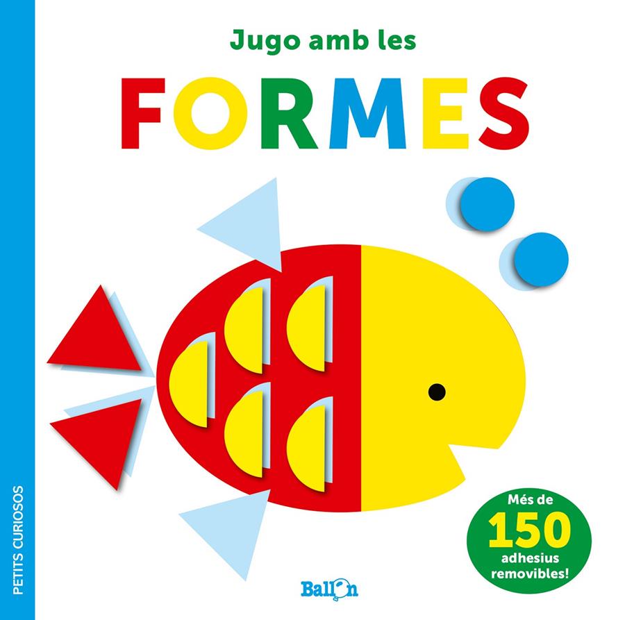 ADHESIUS-JUGO AMB LES FORMES - PETITS CURIOSOS | 9789403225050 | BALLON | Llibreria La Font de Mimir - Llibreria online Barcelona - Comprar llibres català i castellà