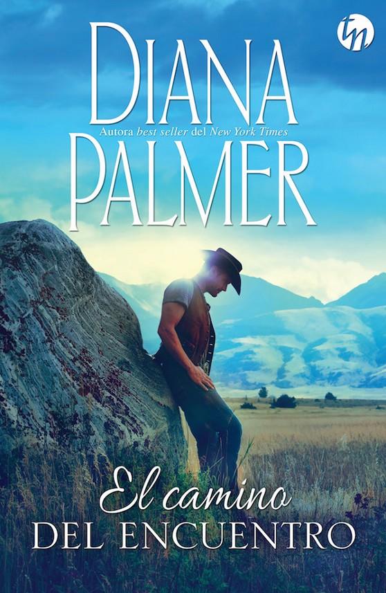 EL CAMINO DEL ENCUENTRO | 9788468778013 | PALMER, DIANA | Llibreria La Font de Mimir - Llibreria online Barcelona - Comprar llibres català i castellà