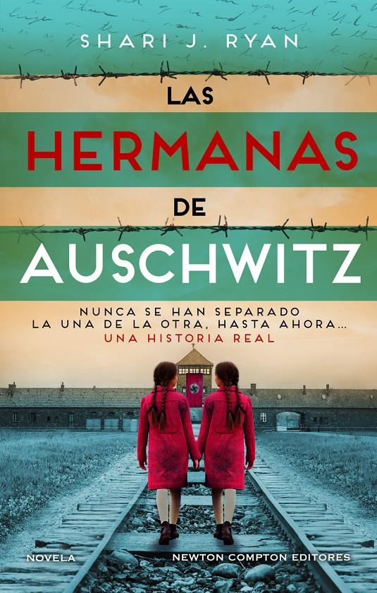 LAS HERMANAS DE AUSCHWITZ. INSPIRADO UNA HISTORIA REAL. LAS GEMELAS QUE SOBREVIV | 9788419620699 | RYAN, SHARI J. | Llibreria La Font de Mimir - Llibreria online Barcelona - Comprar llibres català i castellà